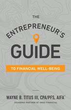 The Entrepreneur's Guide to Financial Well-Being