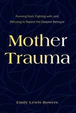 Mother Trauma