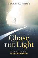 Chase the Light