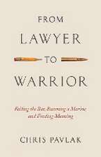 From Lawyer to Warrior