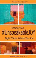 Finding Your #Unspeakablejoy