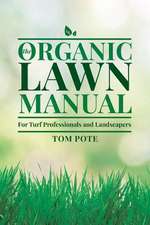 The Organic Lawn Manual for Turf Professionals and Landscapers