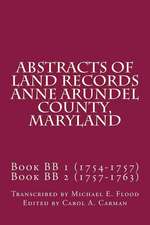 Abstracts of Land Records Anne Arundel County, Maryland