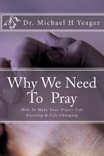 Why We Need to Pray