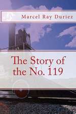 The Story of the No. 119