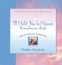 I'll Hold You In Heaven Remembrance Book