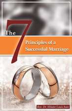 The Seven Principles of Successful Marriage