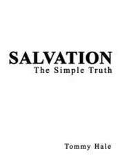 Salvation: The Simple Truth