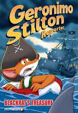 Geronimo Stilton Reporter Vol. 10: Blackrat's Treasure