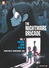 The Nightmare Brigade Vol. 1: The Case of The Girl from Deja Vu