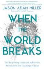 When the World Breaks