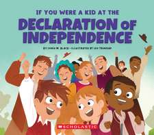 If You Were a Kid at the Declaration of Independence (1776)