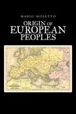 Origins of European Peoples: Part One: Ancient History