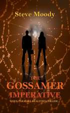 The Gossamer Imperative