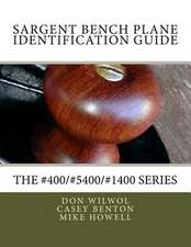 Sargent Bench Planes Identification Guide. the #400/#5400/#1400 Series