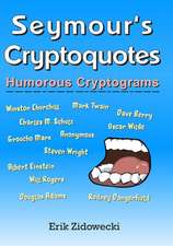 Seymour's Cryptoquotes - Humorous Cryptograms