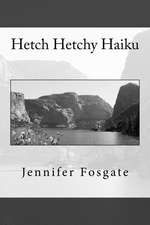 Hetch Hetchy Haiku