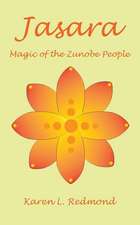 Jasara, Magic of the Zunobe People