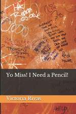 Yo Miss! I Need a Pencil!