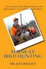 Maine-Ly Bird Hunting