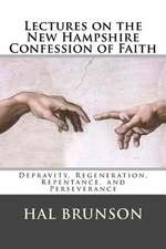 Lectures on the New Hampshire Confession of Faith