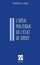 L'Ideal Politique de L'Etat de Droit