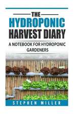 The Hydroponic Harvest Diary