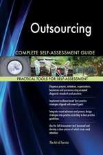 Outsourcing Complete Self-Assessment Guide