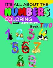 It's All about the Numbers Coloring and Activity Book Two