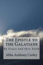 The Epistle to the Galatians