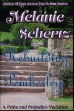 Rebuilding Pemberley