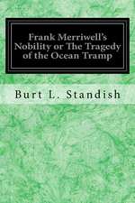 Frank Merriwell's Nobility or the Tragedy of the Ocean Tramp