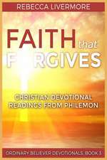 Faith That Forgives