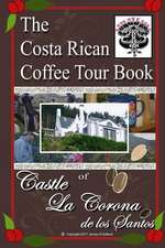 The Costa Rican Coffee Tour Book