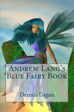 Andrew Lang's Blue Fairy Book