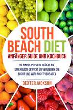 South Beach Diet Anfanger Guide Und Kochbuch