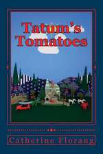 Tatum's Tomatoes