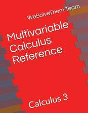 Multivariable Calculus Reference: Calculus 3