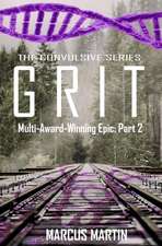 Grit: Convulsive Part 2