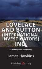 Lovelace and Button (International Investigators) Inc.: An Inspector Bliss Mystery