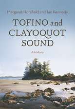 Tofino & Clayoquot Sound: A History