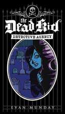 The Dead Kid Detective Agency