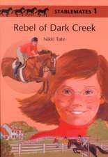 Rebel of Dark Creek