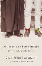 Of Jesuits and Bohemians: Tales of My Early Youth