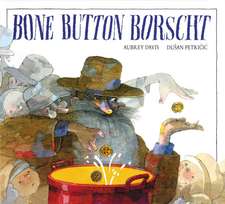 Bone Button Borscht