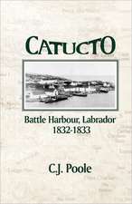 Catucto: Battle Harbour Labrador 1832-1833