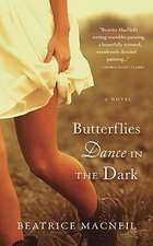 Butterflies Dance in the Dark