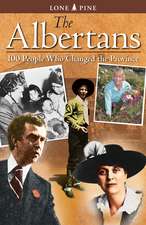 The Albertans: 100 people who changed the province