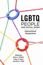 LGBTQ People and Social Work: Intersectional Perpsectives