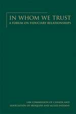 In Whom We Trust: A Forum on Fiduciary Relationships